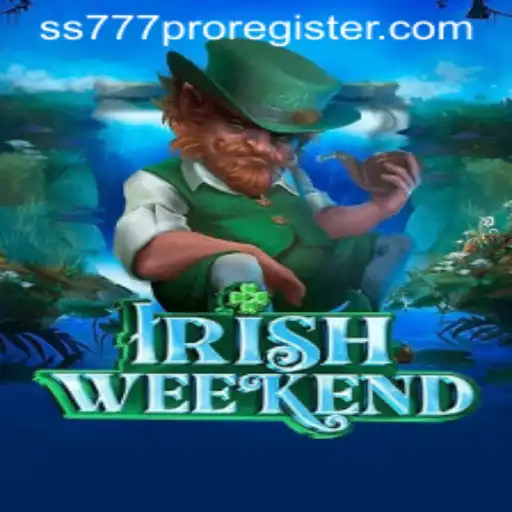 Discovering IrishWeekend: A Comprehensive Guide to Playing and Winning with SS777 Pro Register