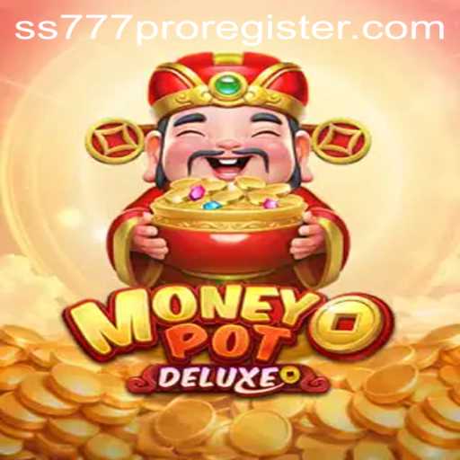 Exploring MoneyPotDELUXE: The Ultimate Gaming Experience with ss777 Pro Register